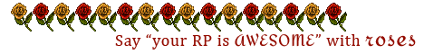 Alternating yellow and red roses. Text reads: Say Your RP is Awesome with roses
